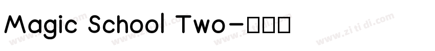 Magic School Two字体转换